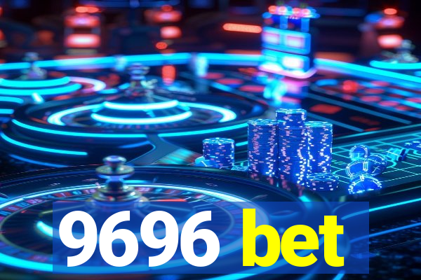 9696 bet